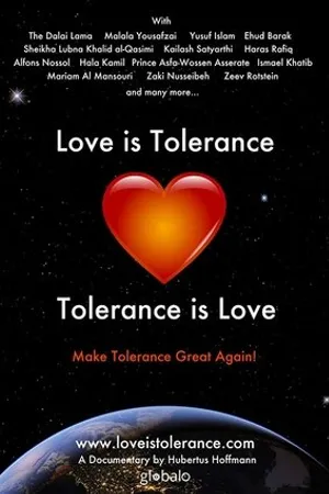 Постер к фильму Love is Tolerance - Tolerance is Love (2018)