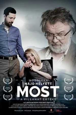 Постер к фильму Now and Not Later - Embrace the Moment (2019)