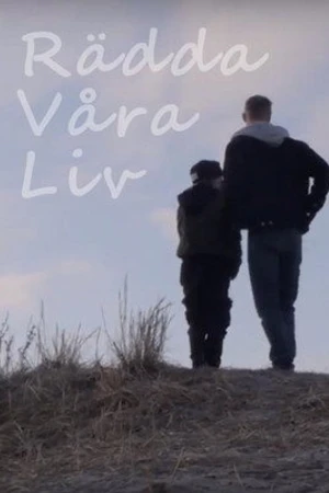 Постер к фильму Rädda våra liv (2018)