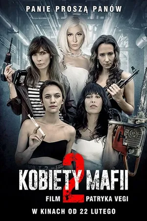 Постер к фильму Женщины мафии 2 (2019)