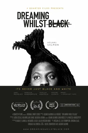 Постер к сериалу Dreaming Whilst Black (2018)