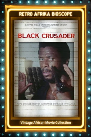 Постер к фильму Black Crusader (1986)