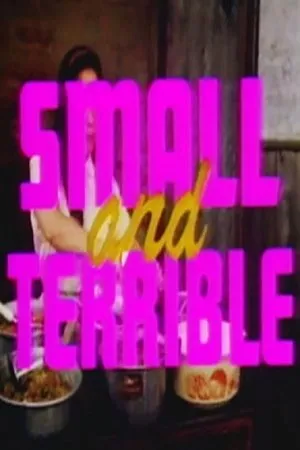 Постер к фильму Small and Terrible (1990)