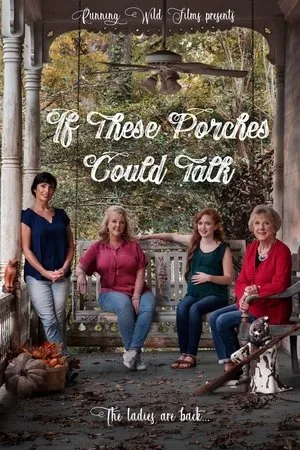 Постер к фильму If These Porches Could Talk (2019)