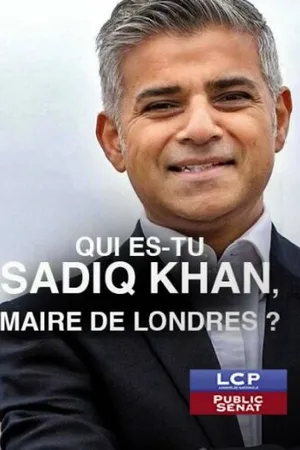 Постер к фильму Qui es-tu Sadiq Khan, maire de Londres? (2017)