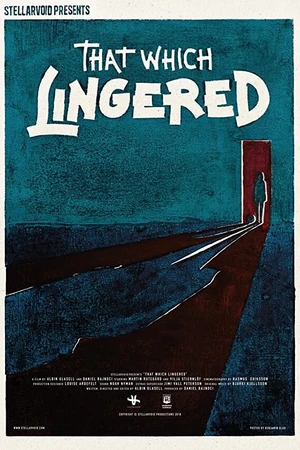 Постер к фильму That which lingered (2018)