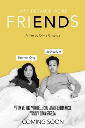 Постер к фильму Just Because We're Friends (2019)