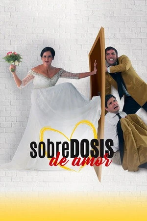 Постер к фильму Sobredosis de Amor (2018)