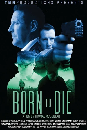 Постер к фильму Born to Die (2018)