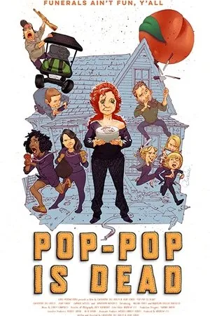 Постер к фильму Pop-Pop Is Dead (2018)