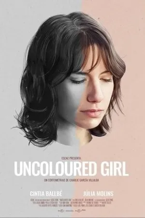 Постер к фильму Uncoloured Girl (2018)