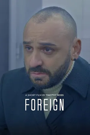 Постер к фильму Foreign (2018)