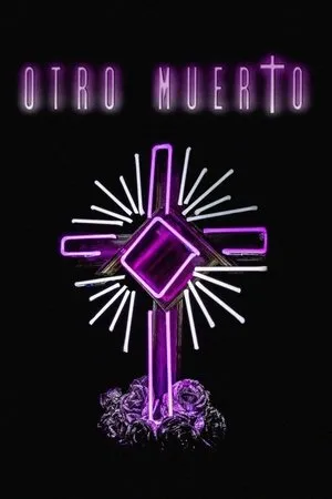 Постер к фильму Otro muerto (2017)