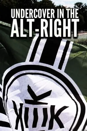 Постер к фильму Undercover in the Alt-Right (2018)