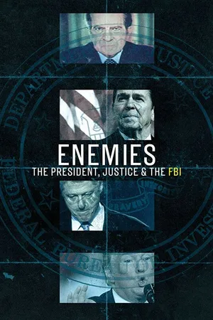 Постер к сериалу Enemies: The President, Justice & The FBI (2018)