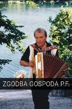 Постер к фильму Zgodba gospoda P.F. (2003)