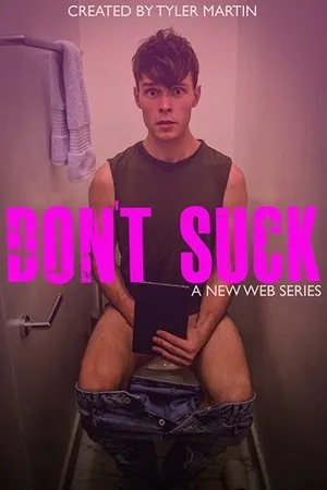 Постер к сериалу Don't Suck (2018)