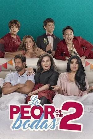 Постер к фильму La Peor de Mis Bodas 2 (2019)