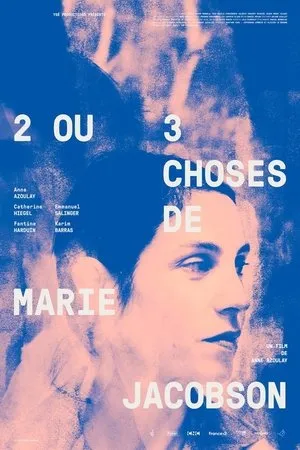 Постер к фильму 2 ou 3 choses de Marie Jacobson (2019)