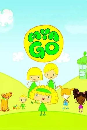 Постер к мультсериалу Mya Go (2018)