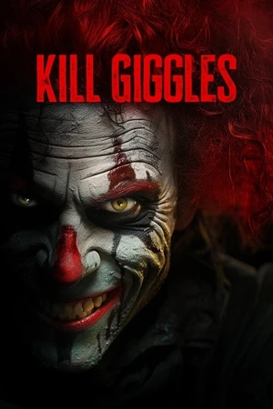 Постер к фильму Kill Giggles (2020)