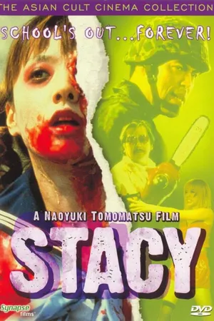 Постер к фильму Стэйси: Атака зомби-школьниц (2001)