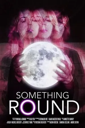 Постер к фильму Something Round (2019)