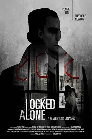Постер к фильму Locked Alone (2018)