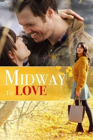 Постер к фильму Midway to Love (2019)