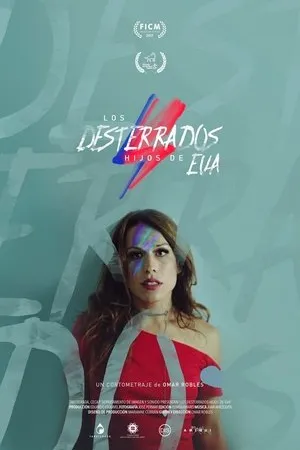 Постер к фильму Los Desterrados Hijos de Eva (2017)