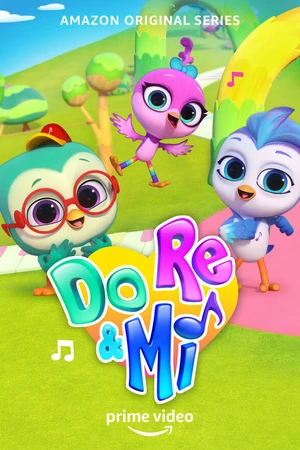 Постер к мультсериалу Do, Re & Mi (2021)