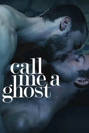 Постер к фильму Call Me a Ghost (2017)