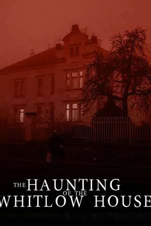 Постер к фильму The Whitlow House (2018)