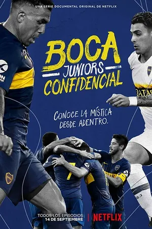 Постер к сериалу Boca Juniors Confidencial (2018)