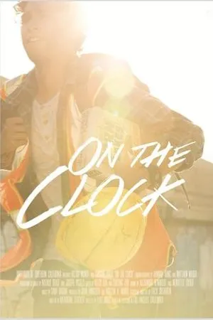 Постер к фильму On the Clock (2018)