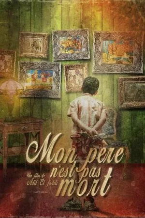 Постер к фильму Mon père n'est pas mort (2023)