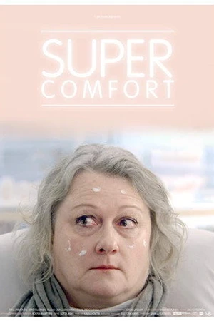 Постер к фильму Super Comfort (2018)