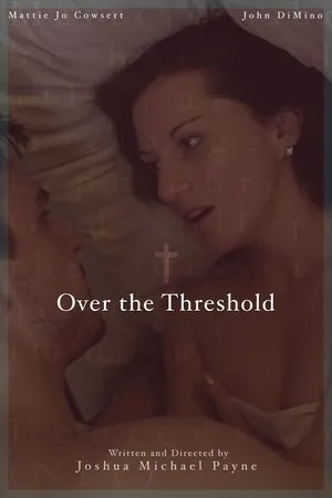 Постер к фильму Over the Threshold (2019)