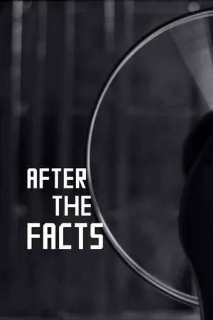 Постер к фильму After the Facts (2018)