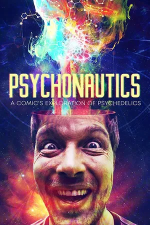 Постер к фильму Psychonautics: A Comic's Exploration Of Psychedelics (2018)