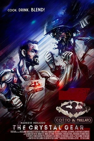 Постер к фильму Cotto & Frullato Z: The Crystal Gear (2017)