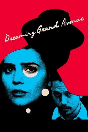 Постер к фильму Dreaming Grand Avenue (2020)
