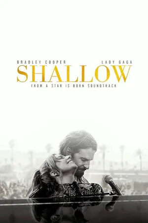 Постер к фильму Lady Gaga feat. Bradley Cooper: Shallow (2018)