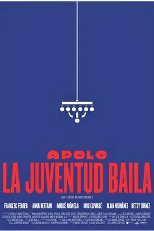 Постер к фильму Apolo. La juventud baila (2018)