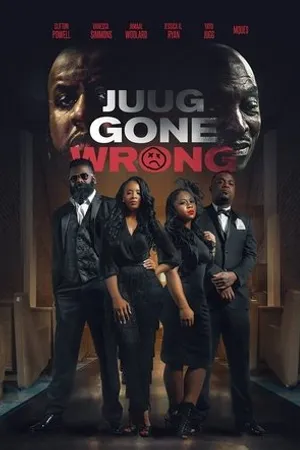 Постер к фильму Juug Gone Wrong (2018)