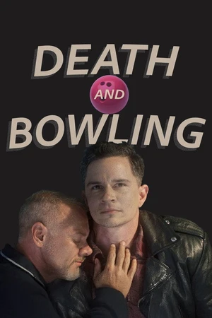 Постер к фильму Death and Bowling (2021)