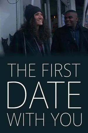 Постер к фильму The First Date with You (2018)