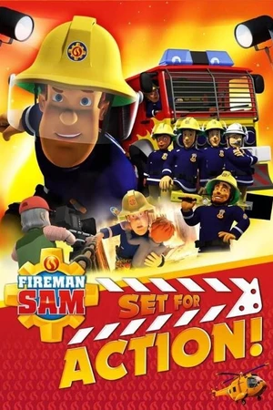 Постер к мультфильму Fireman Sam: Set for Action! (2018)