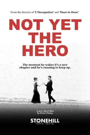 Постер к фильму Not Yet the Hero (2019)