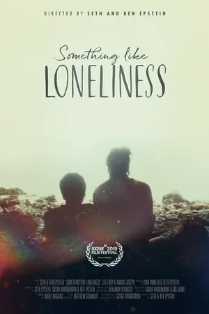 Постер к фильму Something Like Loneliness (2019)